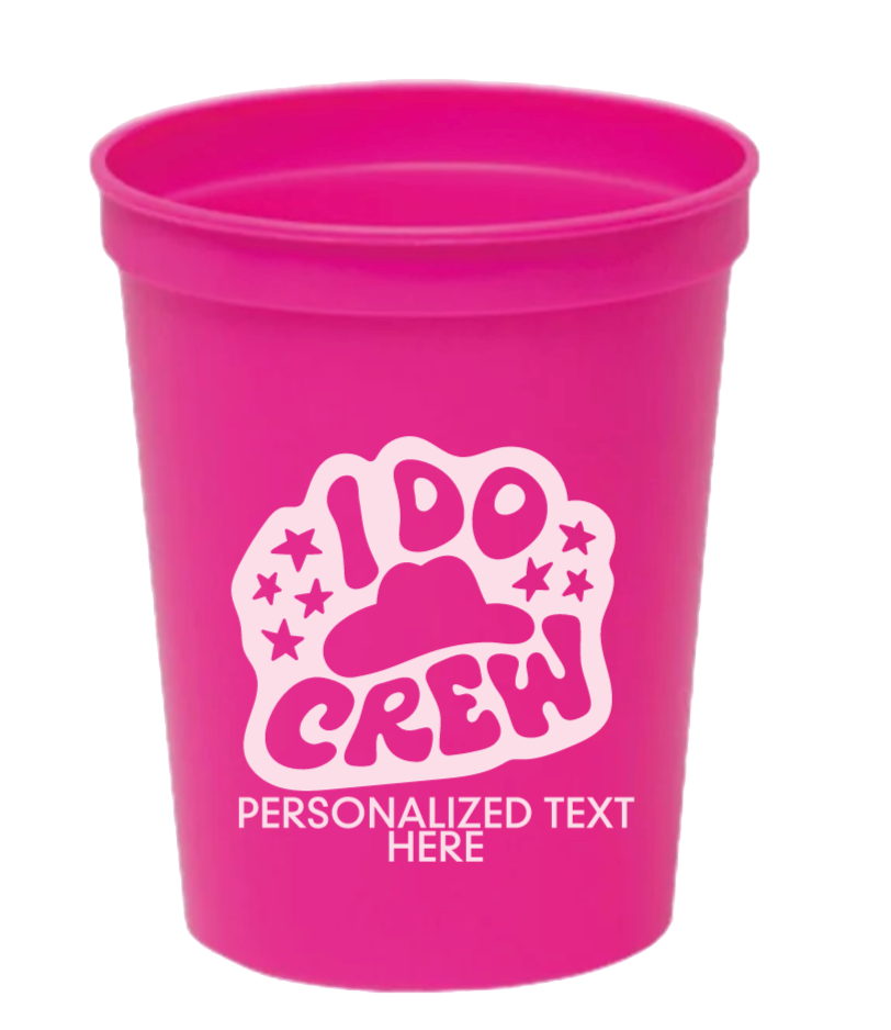 Personalizable 'I Do Crew' Rodeo Theme Bachelorette Cups 16oz Plastic Stadium Cups