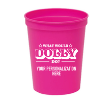 Load image into Gallery viewer, Personalized &#39;What Would Dolly Do?&#39; Cups 16oz Plastic Stadium Cups
