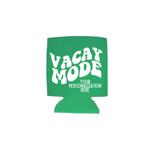 Load image into Gallery viewer, Personalizable &quot;Vacay Mode&quot; Neoprene Koozies
